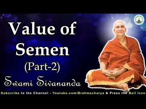 Swami Shivananda explains Value of semen part -2 __ Importance of veerya __ practice of Bhramcharya