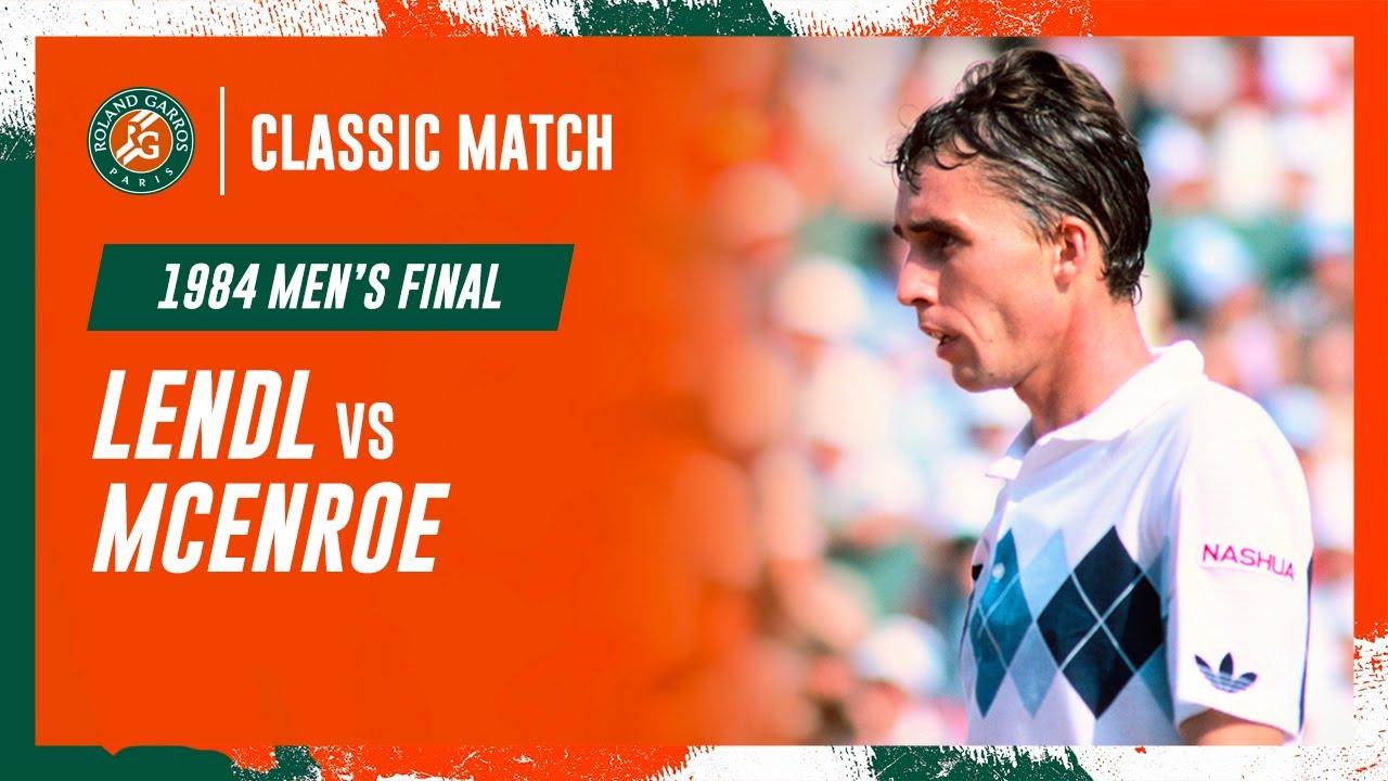 Lendl vs McEnroe 1984 Men's final | Roland-Garros Classic Match