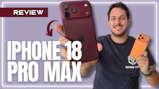 iPhone 18 Pro Max: primeiras impressões e o que mudou em relação ao 17 Pro Max