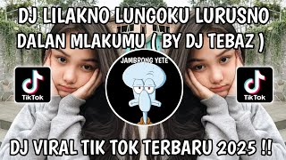 Download lagu DJ LILAKNO LUNGOKU LURUSNO DALAN MLAKUMU || BY DJ TEBAZ || DJ TIKTOK TERBARU 2025‼️ mp3 Download lagu DJ LILAKNO LUNGOKU LURUSNO DALAN MLAKUMU || BY DJ TEBAZ || DJ TIKTOK TERBARU 2025‼️ mp3