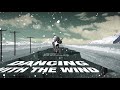 Dancing With The Wind