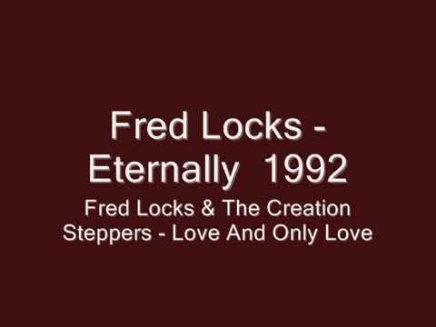 FRED LOCKS AND THE CREATION STEPPERS - ETERNALLY