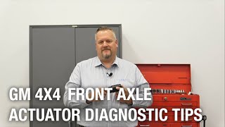 GM 4x4 Front Axle Actuator Diagnostic Tip | Tech Tip