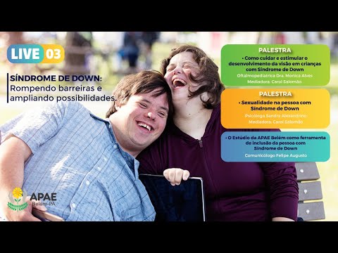 LIVE 03 | SÍNDROME DE DOWN: ROMPENDO BARREIRAS E AMPLIANDO POSSIBILIDADES