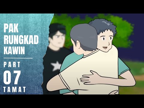PAK RUNGKAD KAWIN PART 7 (END) - School Animation