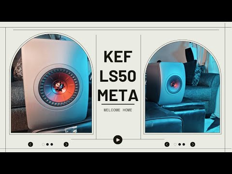 Kef LS50 Meta | Welcome Home
