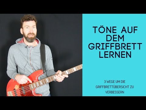 Töne auf dem Griffbrett lernen - 3 Wege