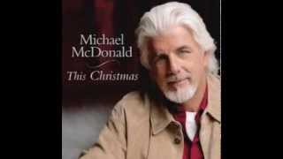 Michael McDonald - Come, O Come Emanuel/What Month Was Jesus Born