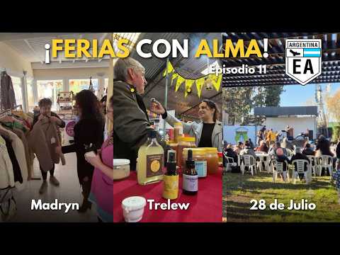 ¡EL ALMA DE LAS FERIAS! Sabores de Madryn, Trelew y 28 de Julio | Experiencia Argentina E11