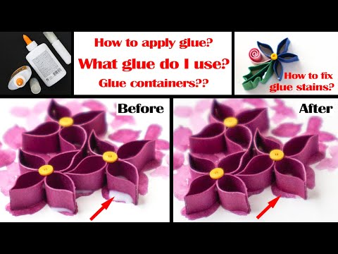 Paper Quilling Glue Methods to Apply | How to Fix Glue Stains