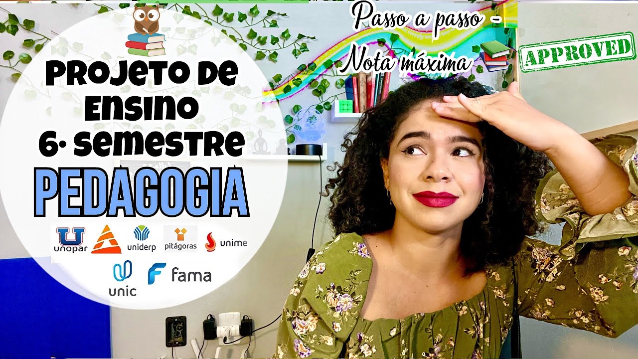 PROJETO DE ENSINO PEDAGOGIA l 6º SEMESTRE - APRENDA PASSO A PASSO