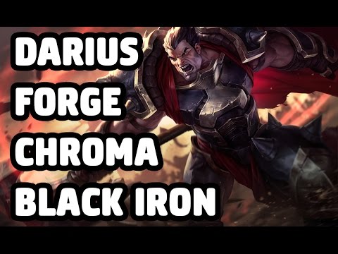 DARIUS FORGE CHROMA BLACK IRON SKIN SPOTLIGHT - LEAGUE OF LEGENDS
