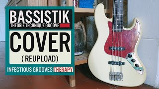 [REUPLOAD] INFECTIOUS GROOVES THERAPY BASS TUTO / SLAP + DOIGTS