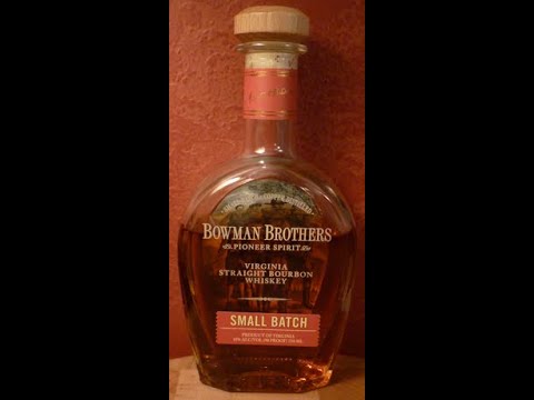 Whiskey Review: #264 Bowman Brothers Small Batch Bourbon