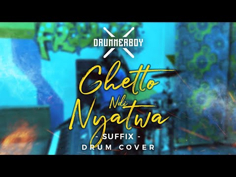 Suffix Feat Sho Baraka - Ghetto Ndi Nyatwa DRUM COVER (DrummerBoy)