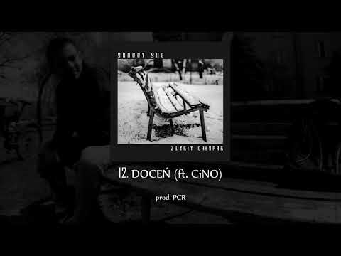 12. SHAGGY SHG - DOCEŃ (ft. CiNO) prod. PCR