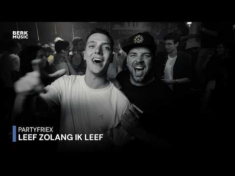 PartyfrieX - Leef Zolang Ik Leef (Officiële Videoclip)