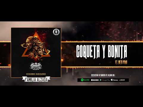 07 - COQUETA Y BONITA - Santa Fe Klan ft Neto Peña