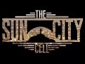 The Sun City Cell