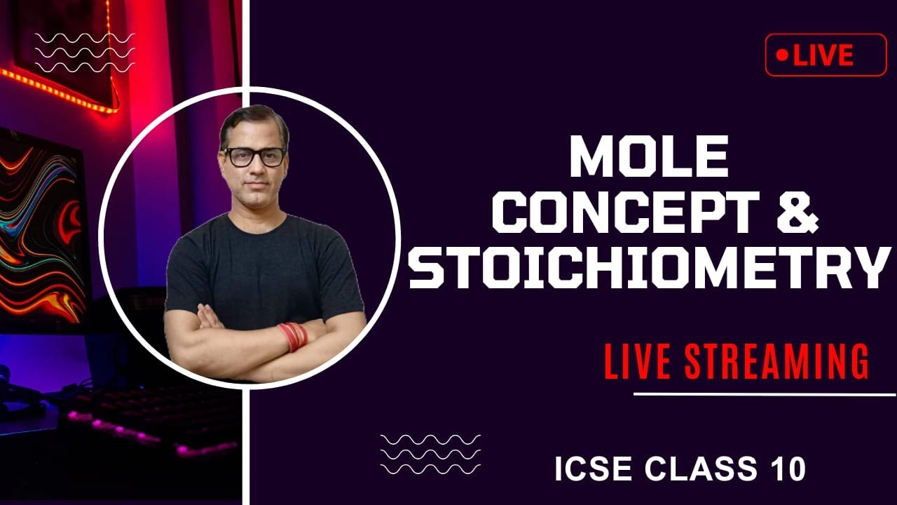 Mole Concept and Stoichiometry | Numericals on Mole Concept Class 10 ICSE |@sirtarunrupani