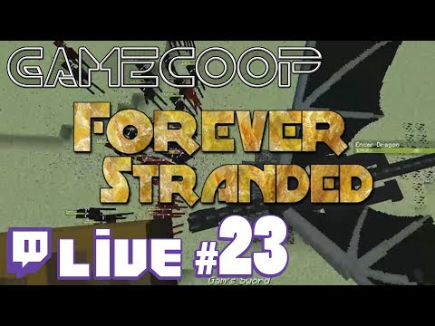 Forever Stranded | Gam LIVE! #23 Ender For Enders