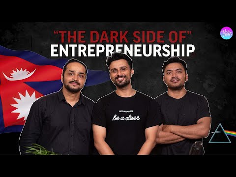 Dark Side of Entrepreneurship || Shakti Thapa || Shaswot Ser Adhikari || Anup Ghimire