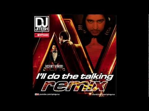 DJ Jitesh - I'll Do The Talking (Agent Vinod Remix) Steal The Night