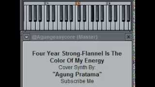 Synth Cover Four Year Strong-Flannel Is The Color Of My Energy