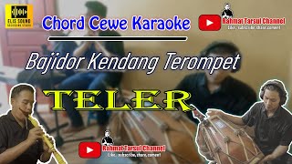 Download lagu Teler Karaoke Chord Cewe | Bajidor Terompet Sunda mp3 Download lagu Teler Karaoke Chord Cewe | Bajidor Terompet Sunda mp3