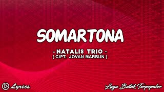 Download lagu Somartona - Natalis Trio || Lirik Lagu Batak Terpopuler mp3