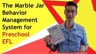 The Marble Jar Behavior Management System for Preschool EFL is Awesome