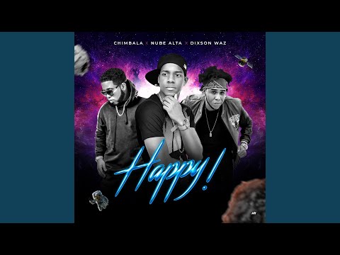 Happy (feat. Chimbala & Dixson Waz)