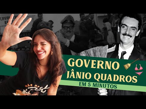 RESUMO DE 5 MINUTOS DO GOVERNO JÂNIO QUADROS - O CARA DA VASSOURA