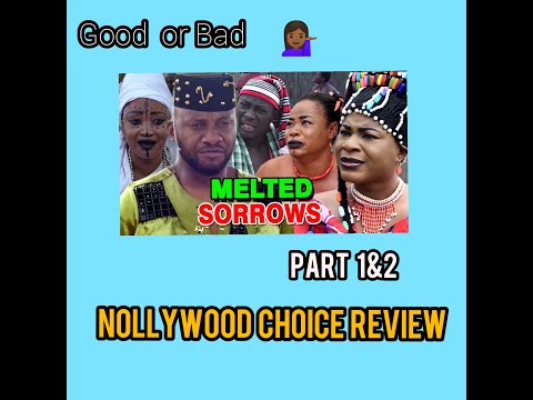 Melted Sorrows part1&2 | nollywood choice review