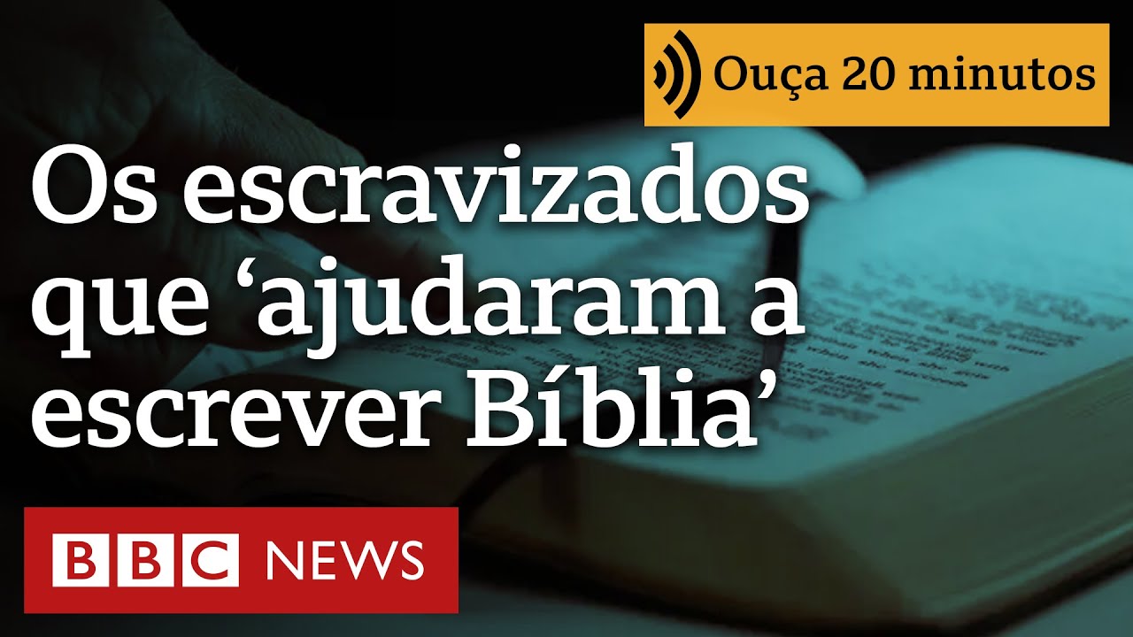 Os cristãos escravizados que teriam ajudado a escrever a Bíblia e espalhar o Evangelho