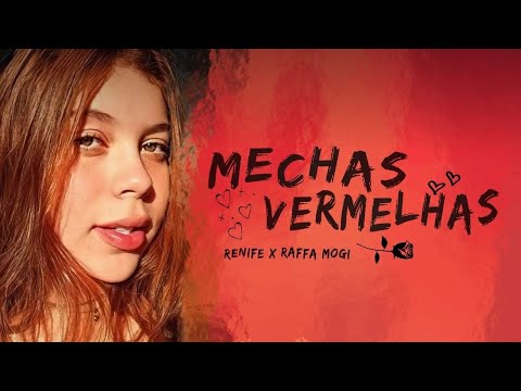Renife - Mechas Vermelhas ft. Raffa Mogi