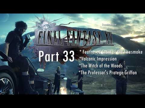 "Final Fantasy XV":Playthrough Part 33