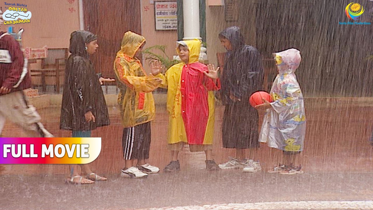 Tapu Sena ne Khele Bhari Barish me Football !  | FULL MOVIE | Taarak Mehta Ka Ooltah Chashmah