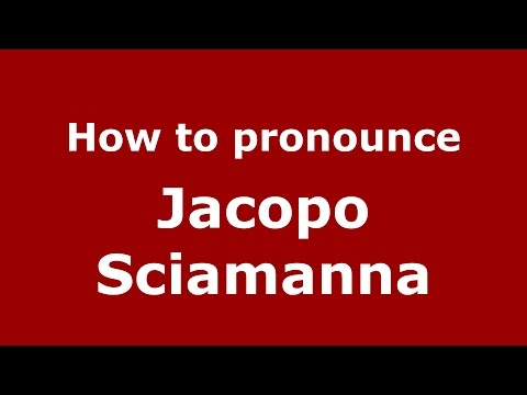 How to pronounce Jacopo Sciamanna (Italian/Italy)  - PronounceNames.com
