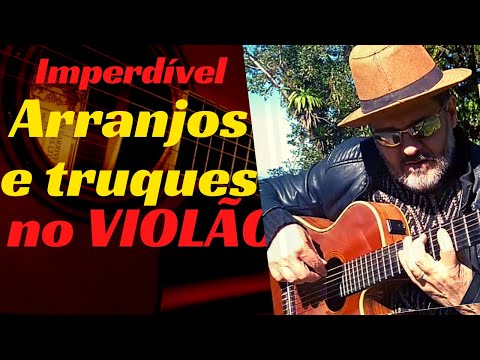 TRUQUES PARA FAZER ARRANJOS USANDO HARMONIA FUNCIONAL | AULA DE VIOLÃO  | ABERTURA DA COMUNIDADE |
