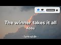 ABBA The Winner Takes It All Lyrics