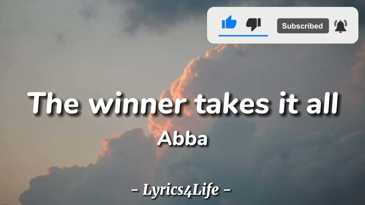 ABBA - The Winner Takes It All (Lyrics)