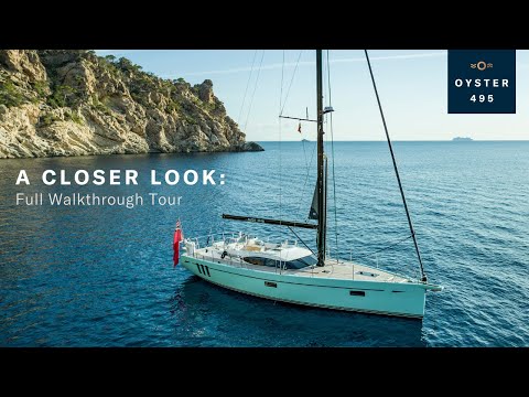 Oyster 495 Extended Boat Tour | Oyster Yachts