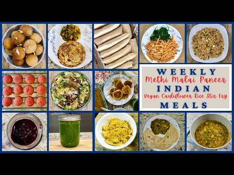WEEKLY INDIAN MEALS II METHI MALAI PANEER & VEGAN CAULIFLOWER RICE STIR FRY
