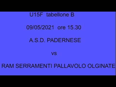 U15 tabellone B -  A.S.D. PADERNESE vs RAM SERRAMENTI PALLAVOLO OLGINATE - 09/05/2021