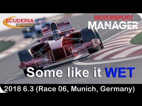 Motorsport Manager 2018 Race 06 Pt 3 Munich Germany