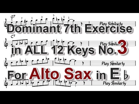 Dominant 7th exercise in ALL 12 keys for Alto Sax - No.3 Bebop Scale (3)