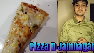 Pizza D Jamnagar Vlog