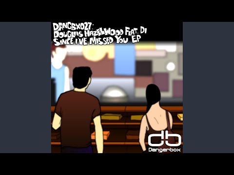 Since I've Missed You (Original Mix)