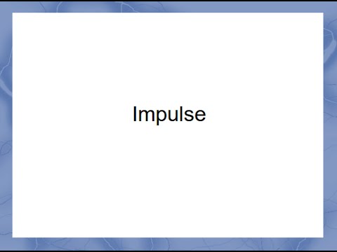 Impulse: Introduction